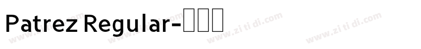 Patrez Regular字体转换